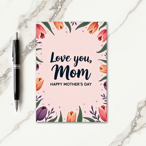Floral Love Mothers Day Card