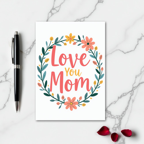 Floral Love You Mom Card