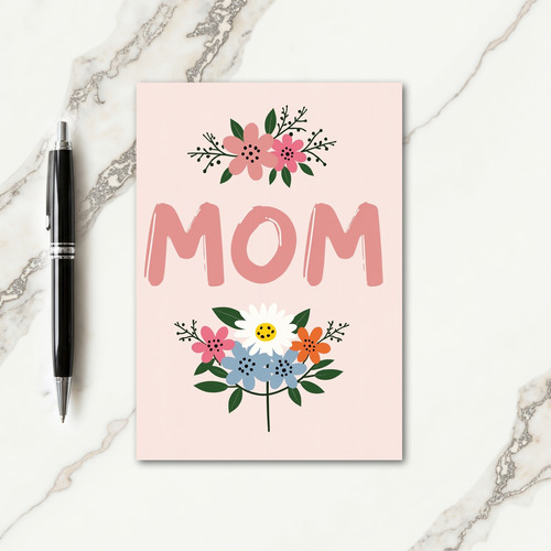 Floral Mom Appreciation Card