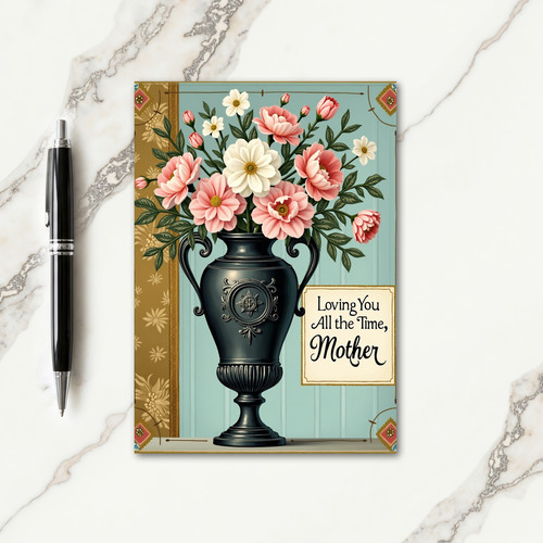 Floral Mother Loving You Card