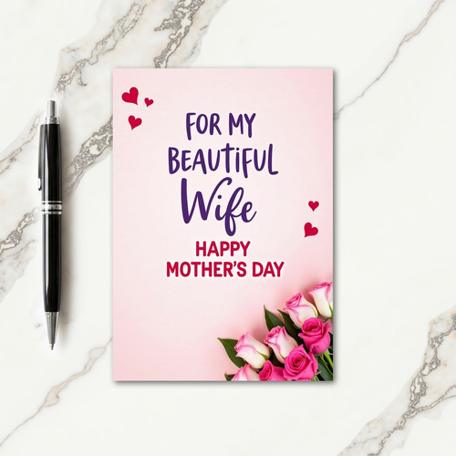 Floral My Beautiful Wife Card