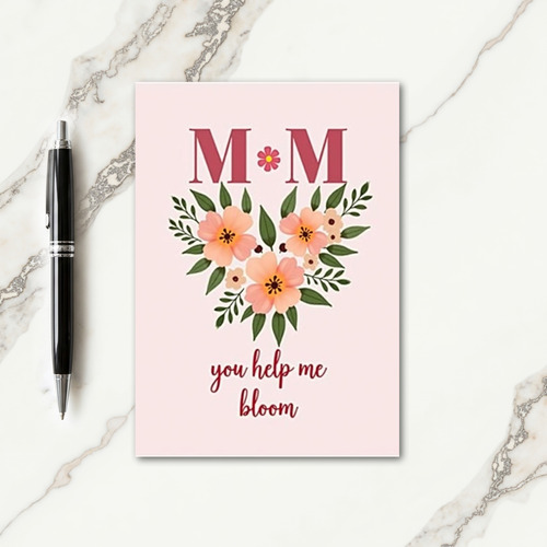 Floral You Help Me Bloom Card