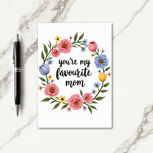 Floral Youre My Favorite Mom Card