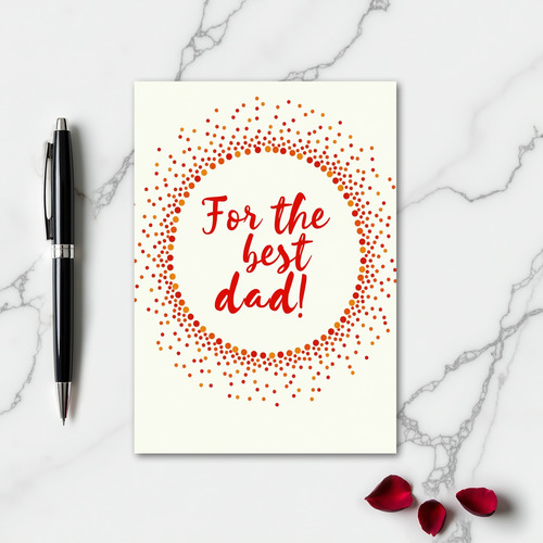 For The Best Dad Card