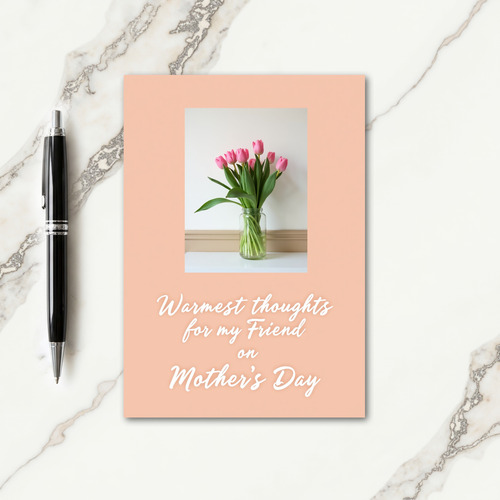 Friend Warmest Mothers Day Card