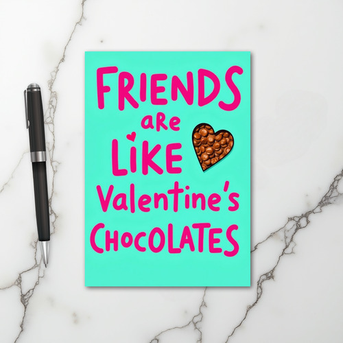 Friends Like Valentines Chocolates Card