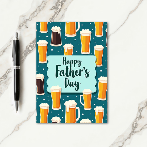 Frothy Fathers Day Beer Graphic Card