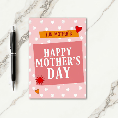 Fun Mothers Happy Mothers Day Card