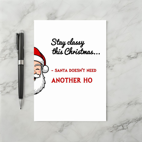 Funny adult Christmas card Santa doesnt need another ho