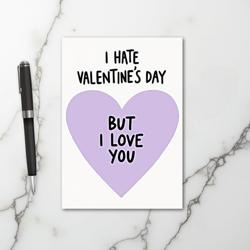 Funny Anti Valentines Love Card