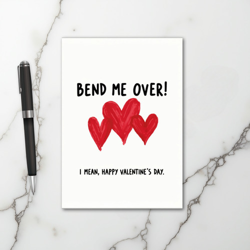 Funny Bend Me Over Valentines Card