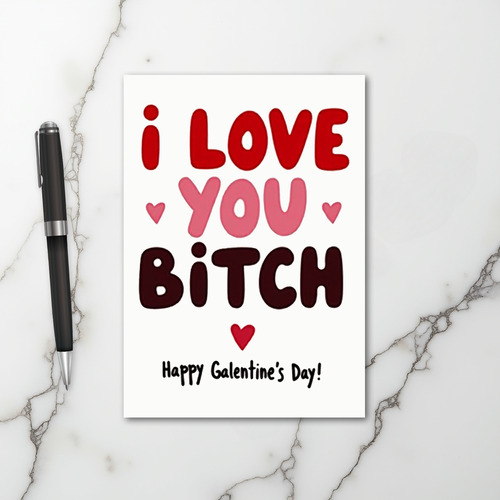 Funny Bitch Galentines Day Card