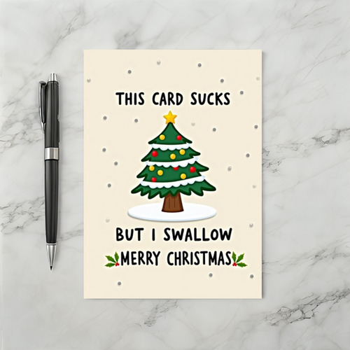 Funny But I Swallow Christmas Card