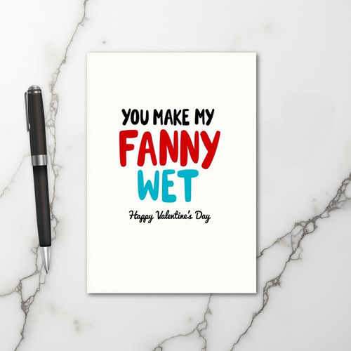 Funny Fanny Wet Valentines Day Card