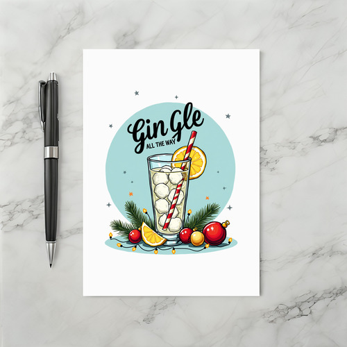 Funny Gin Christmas Card Gingle All The Way Cocktail Alcohol