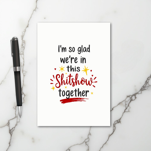Funny Life Shitshow Together Card