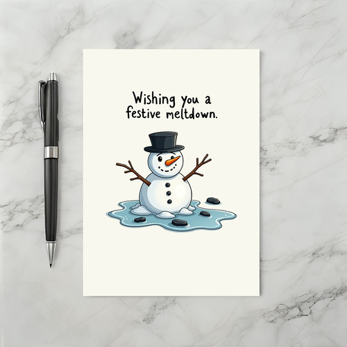 Funny Meltdown Christmas Card Wishing You A Festive Meltdown