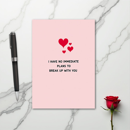 Funny No Breakup Love Card