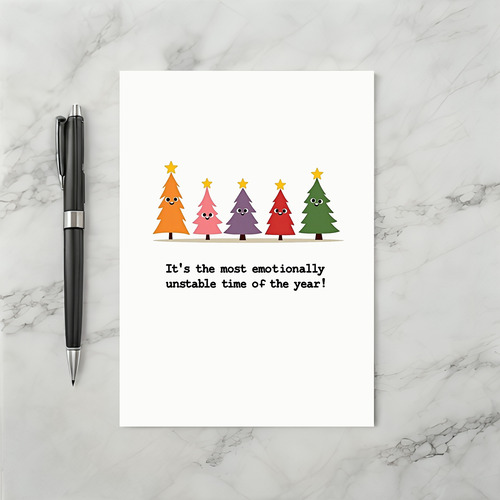 Funny Unstable Time Of Year Christmas Card