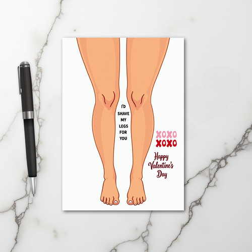 Funny Valentines Day Shave Legs Card
