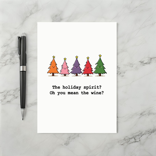 Funny Wine Christmas Card Holiday Spirit Quote