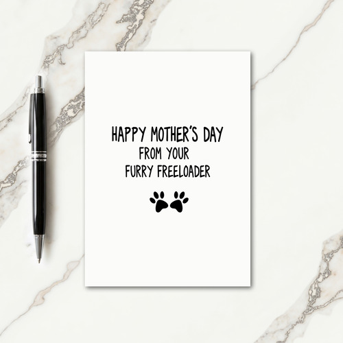 Furry Freeloader Mothers Day Card