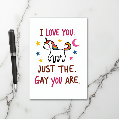 Gay Unicorn Love You As You Are Card