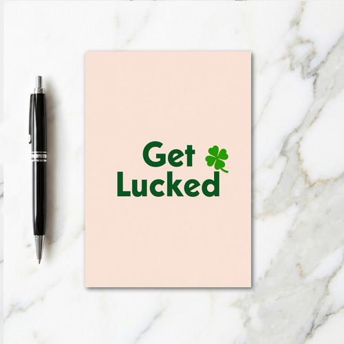 Get Lucked Clover Good Luck Card
