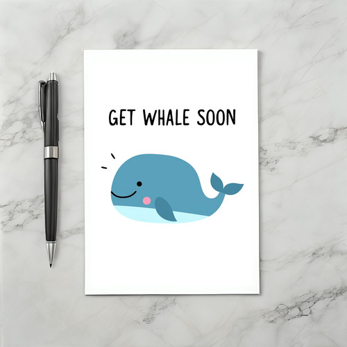 Get Whale Soon Whale Pun Card
