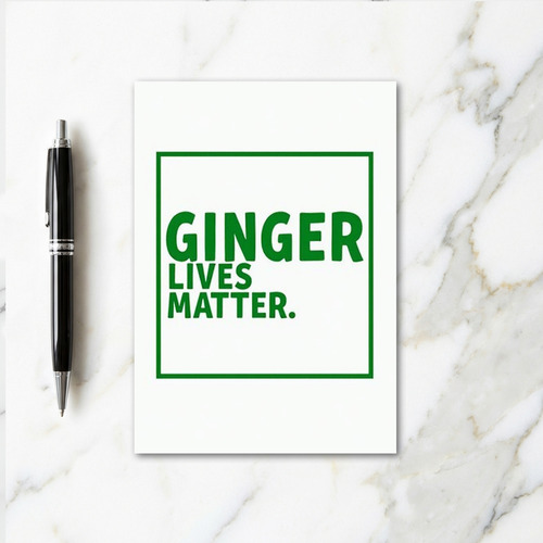 Ginger Lives Matter Funny Card