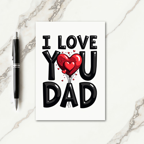 Glossy Love You Dad Art Card