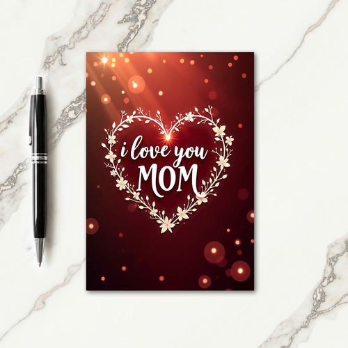Glowing Heartfelt Mothers Card