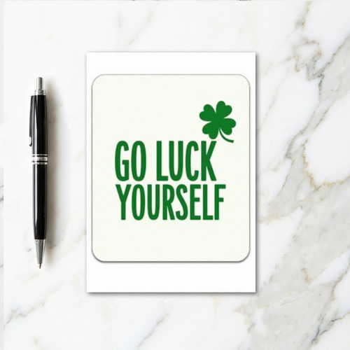 Go Luck Yourself Green Text Card