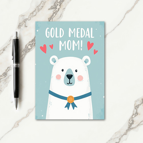 Gold Medal Mom Arctic Friend Card