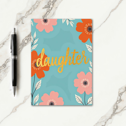Golden Daughter Floral Card