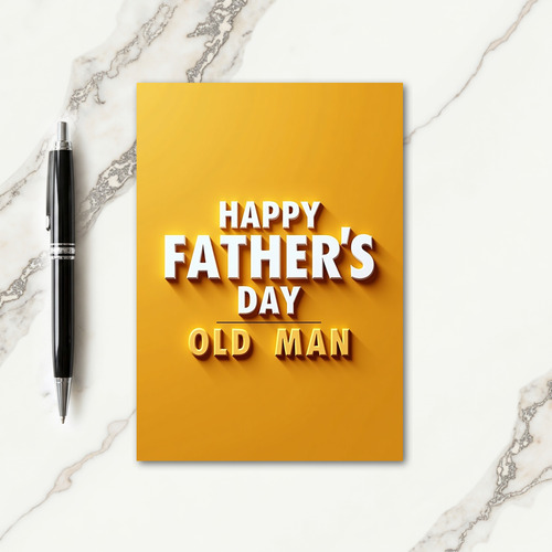Golden Old Man Fathers Day Card