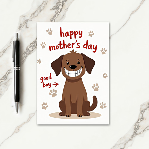 Good Boy Mothers Day Graphic Card
