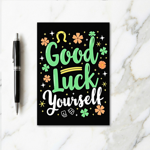 Good Luck Yourself Bold Design Card