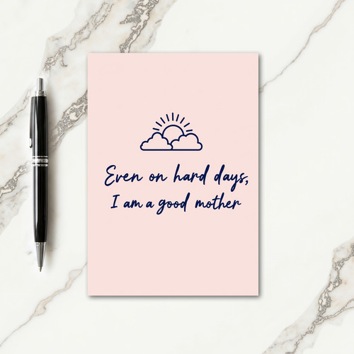 Good Mother Hard Days Art Card