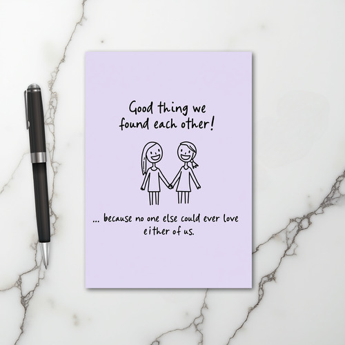 Good Thing We Found Each Other Card