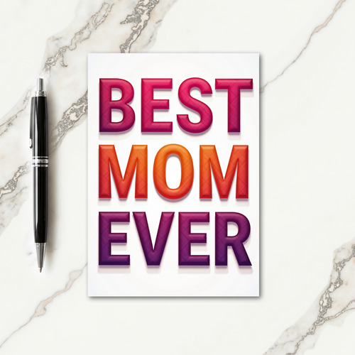 Gradient Best Mom Ever Card