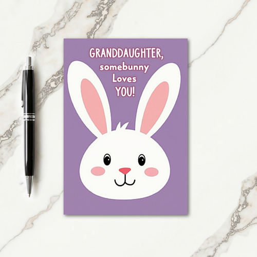 Granddaughter Loves You Bunny Card