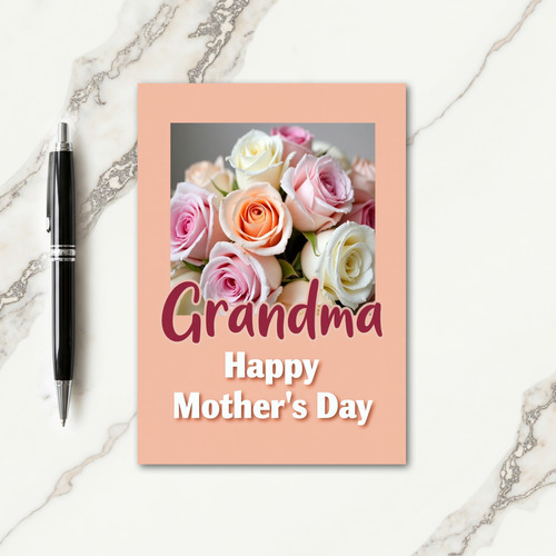 Grandmas Roses Mothers Day Card