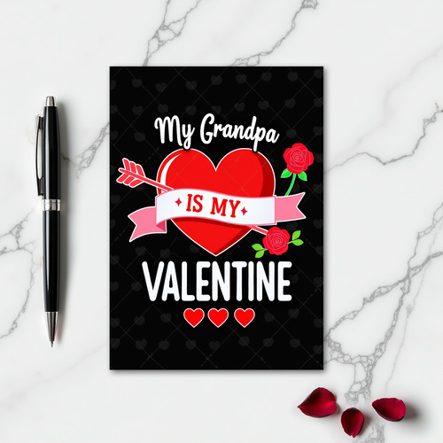 Grandpa Is My Valentine Card