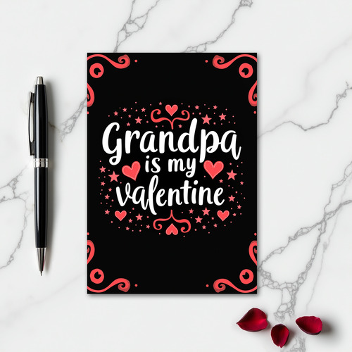 Grandpa My Valentine Greeting Card