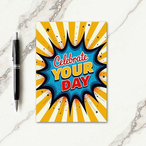 Graphic Celebrate Your Day Card