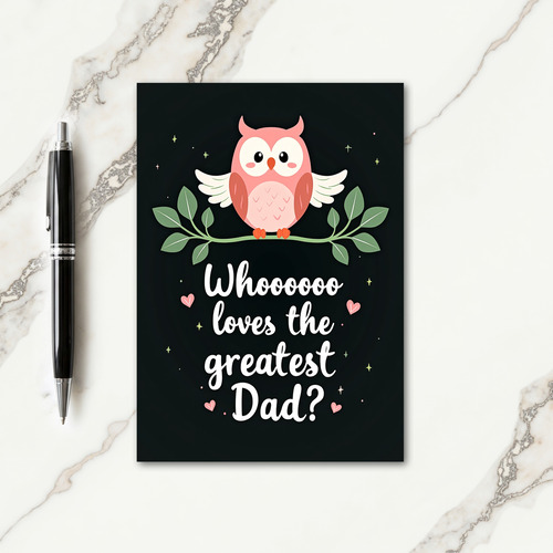 Greatest Dad Owl Themed Card