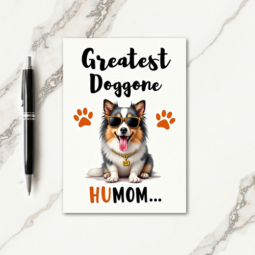 Greatest Dog Mom Ever Card