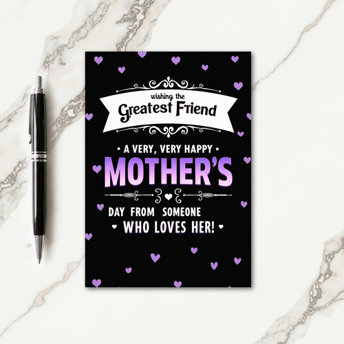 Greatest Friend Mothers Card
