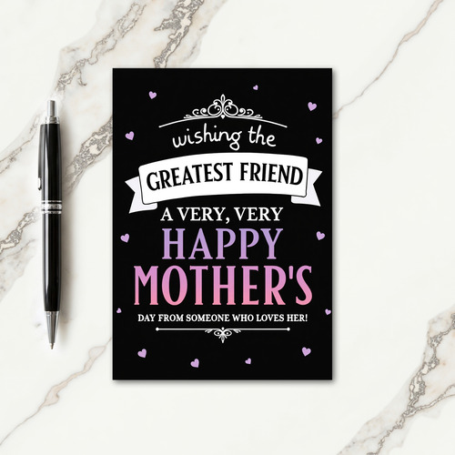Greatest Friend Mothers Day Card